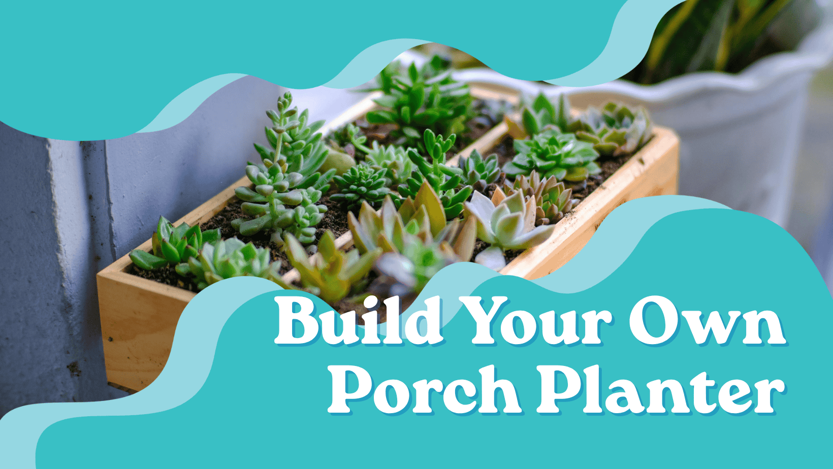 Build Your Own Porch Planter