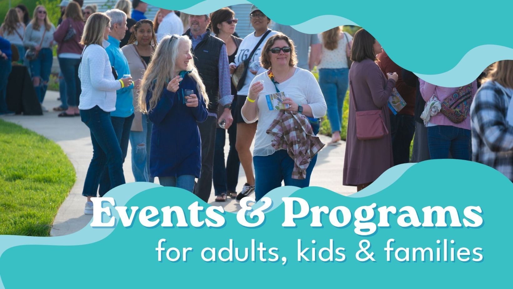 Events and Programs for adults kids and families